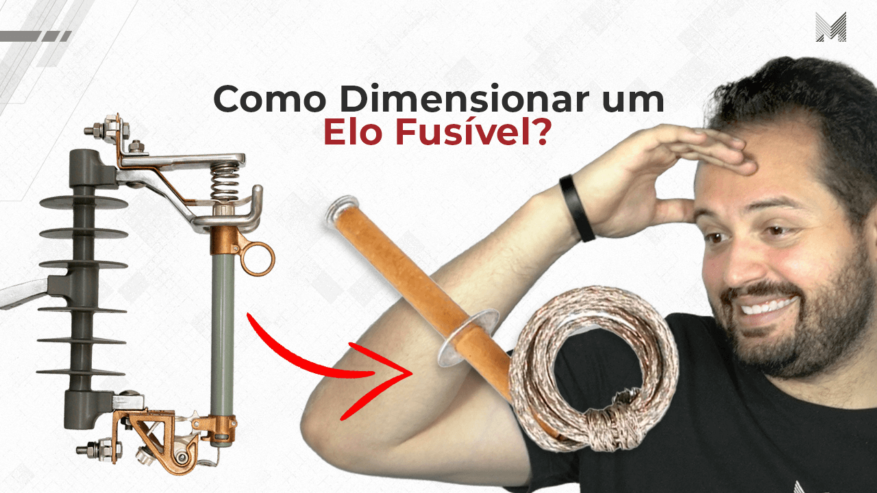 Como Funciona e Dimensiona o Fusível?