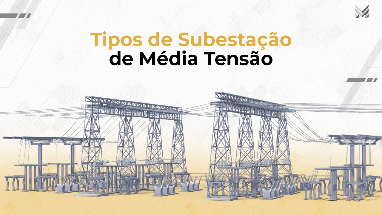 Tipos de Subestação de Média Tensão