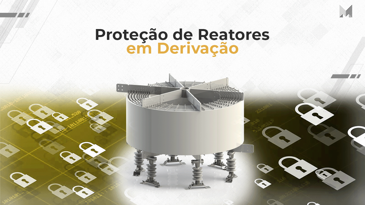 Proteção de Reatores em Derivação