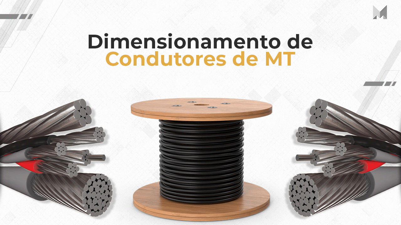 Dimensionamento de Condutores MT