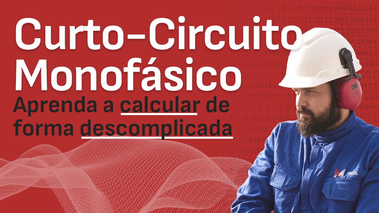 Cálculo de Curto- Circuito Monofásico