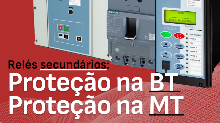 Relé secundário: Proteção BT vs Proteção MT