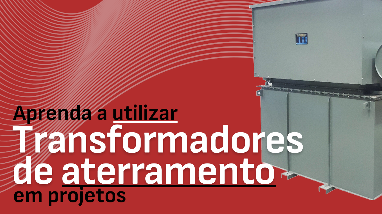 Projeto Transformador de Aterramento