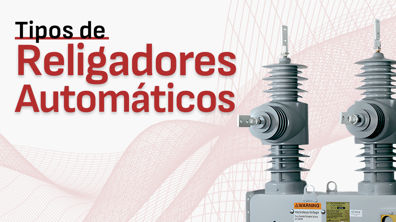 Religador Automático – Tipos