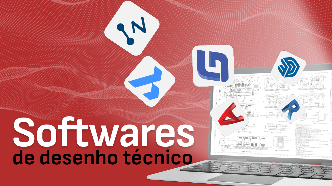 Softwares de Desenho Técnico